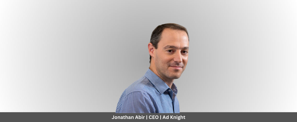 Jonathan Abir CEO Ad Knight