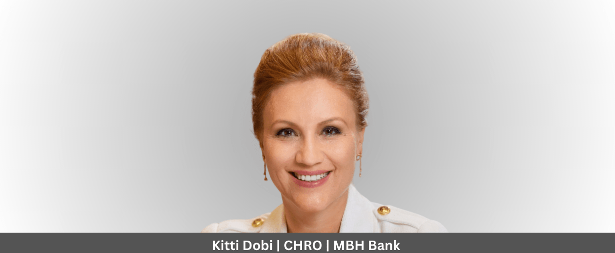 Driving Transformation: Kitti Dobi’s HR Leadership Journey at Hungarian Bankholding